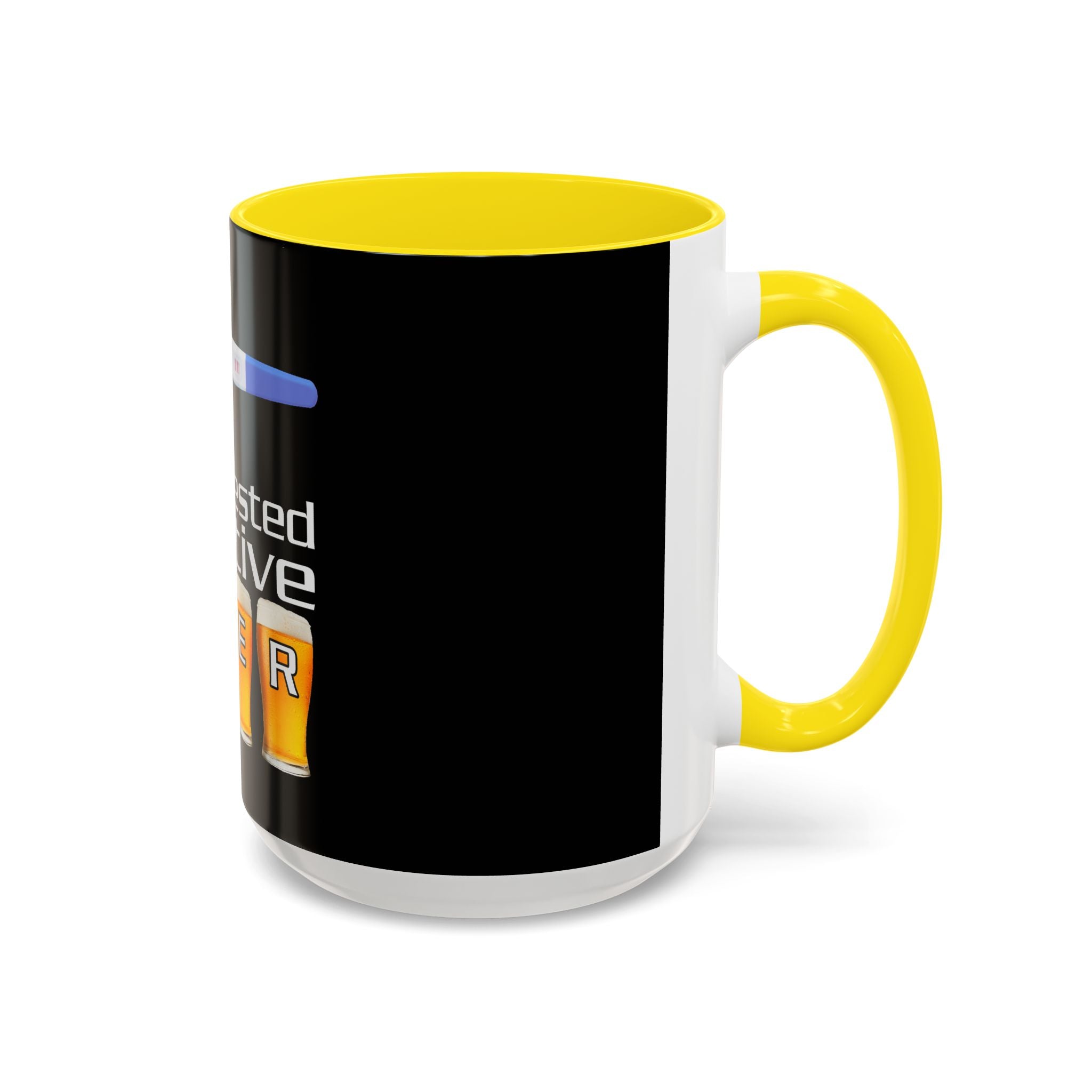 Tested Positive Beer / Accent Coffee Mug 11/15oz