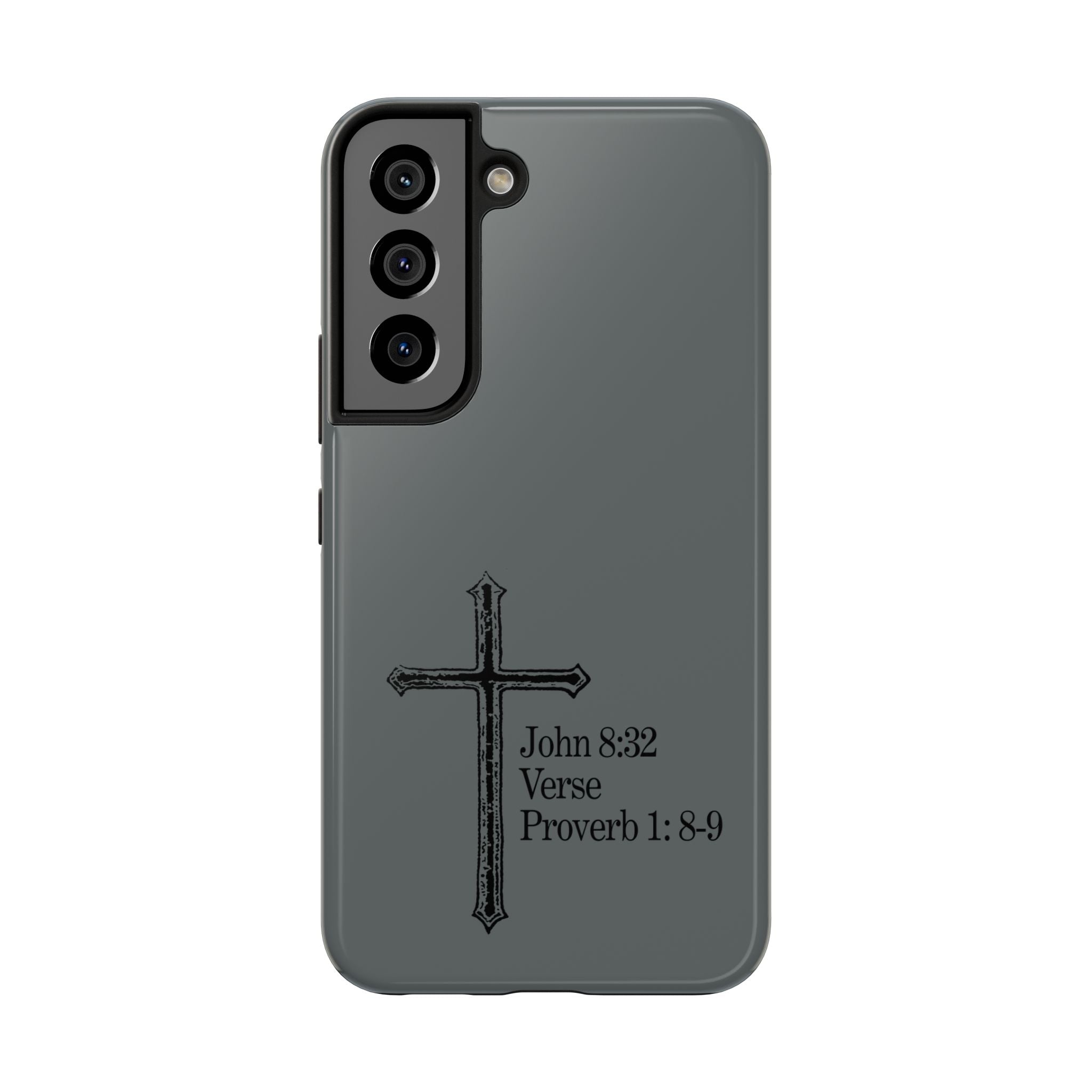 John 8:32 / Proverb 1: 8-9 / Tough Phone Case