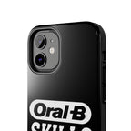 Oral-B Skills Wanted / Tough Phone Case