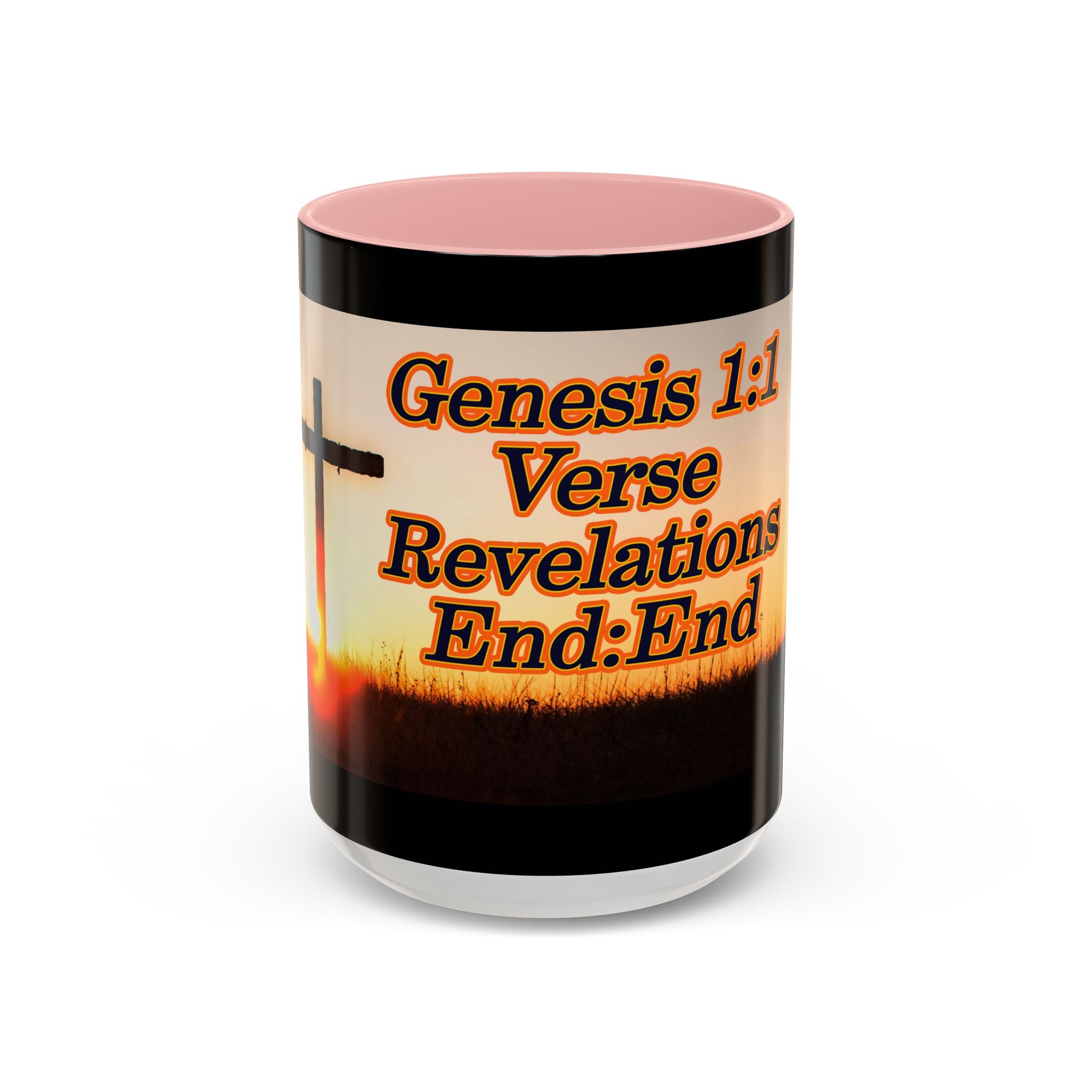 Genesis 1:1 / Revelations End:End / Coffee Mug 11/15oz