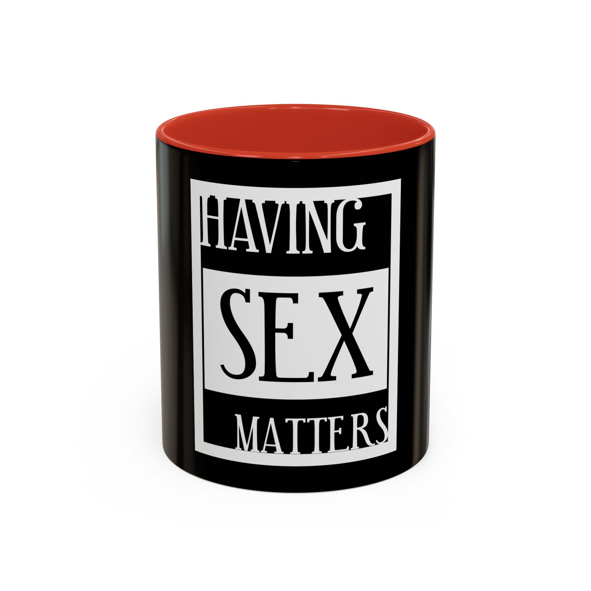 Having Sex Matters / Accent Coffee Mug 11/15oz