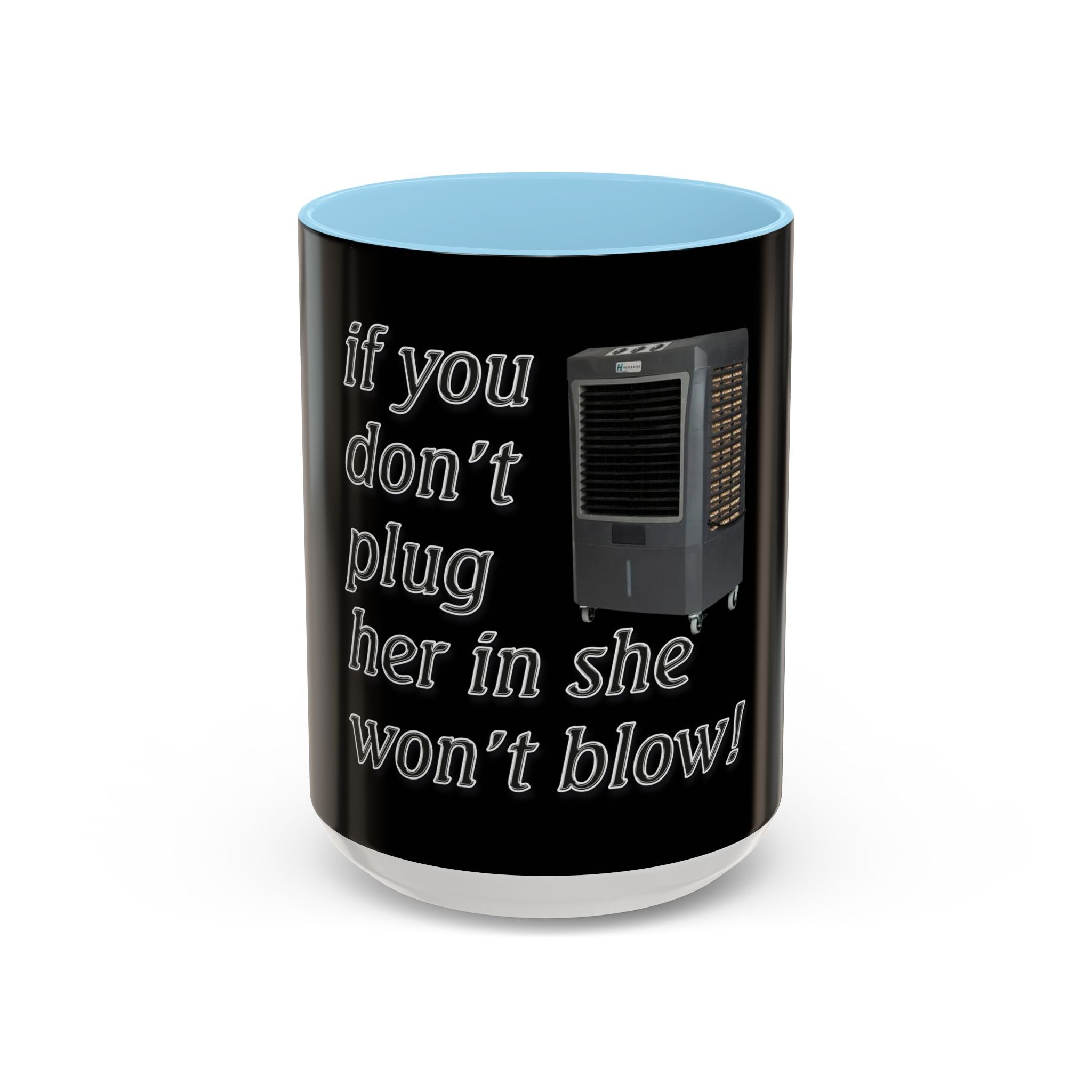 Plug Her In  /Accent (Coffee Mug 11/15oz)