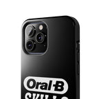 Oral-B Skills Wanted / Tough Phone Case