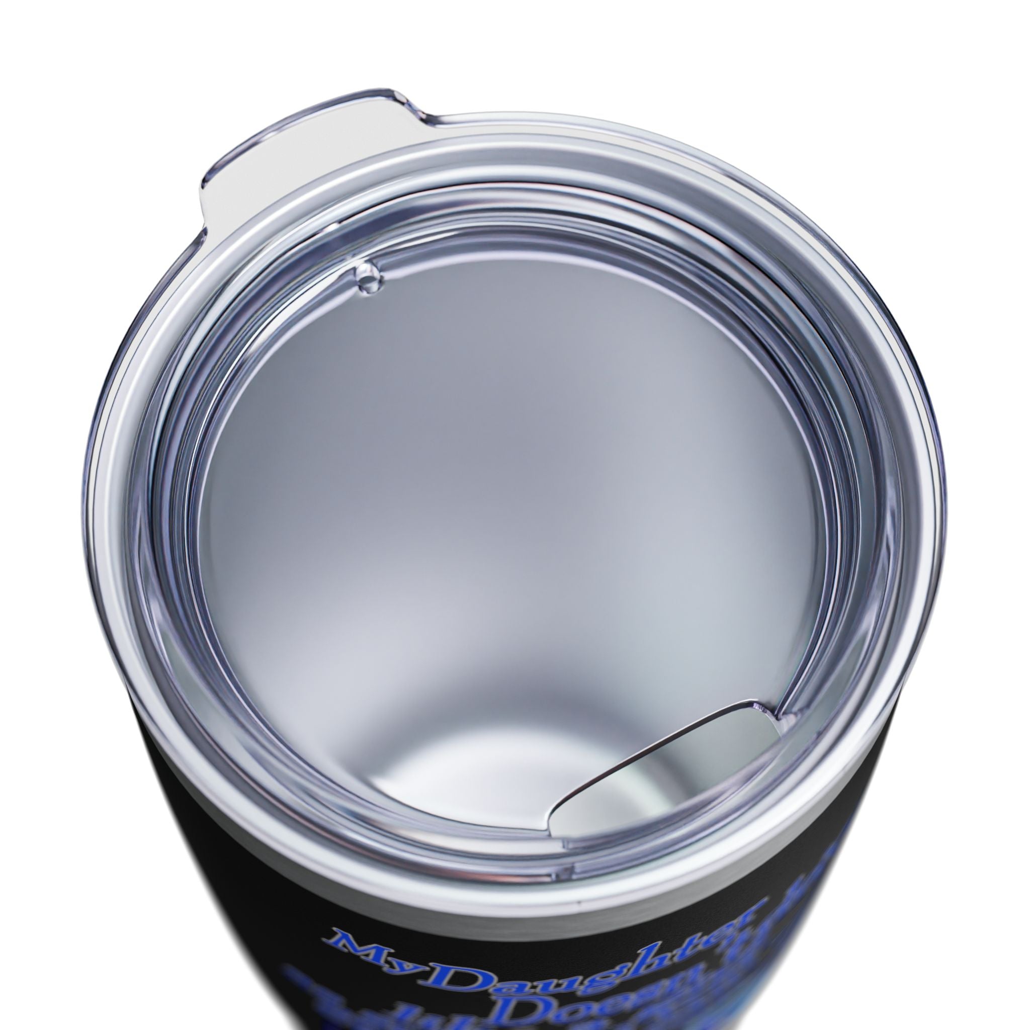 Daughter Doesn't Drive Like A Girl Blue / Insulated Tumbler 20oz