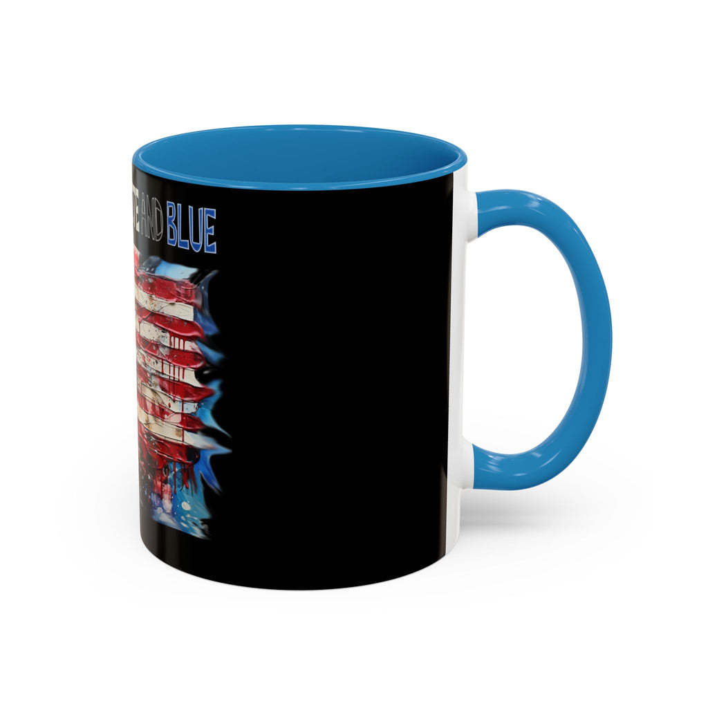I Bleed Red White and Blue / Accent Coffee Mug 11/15oz