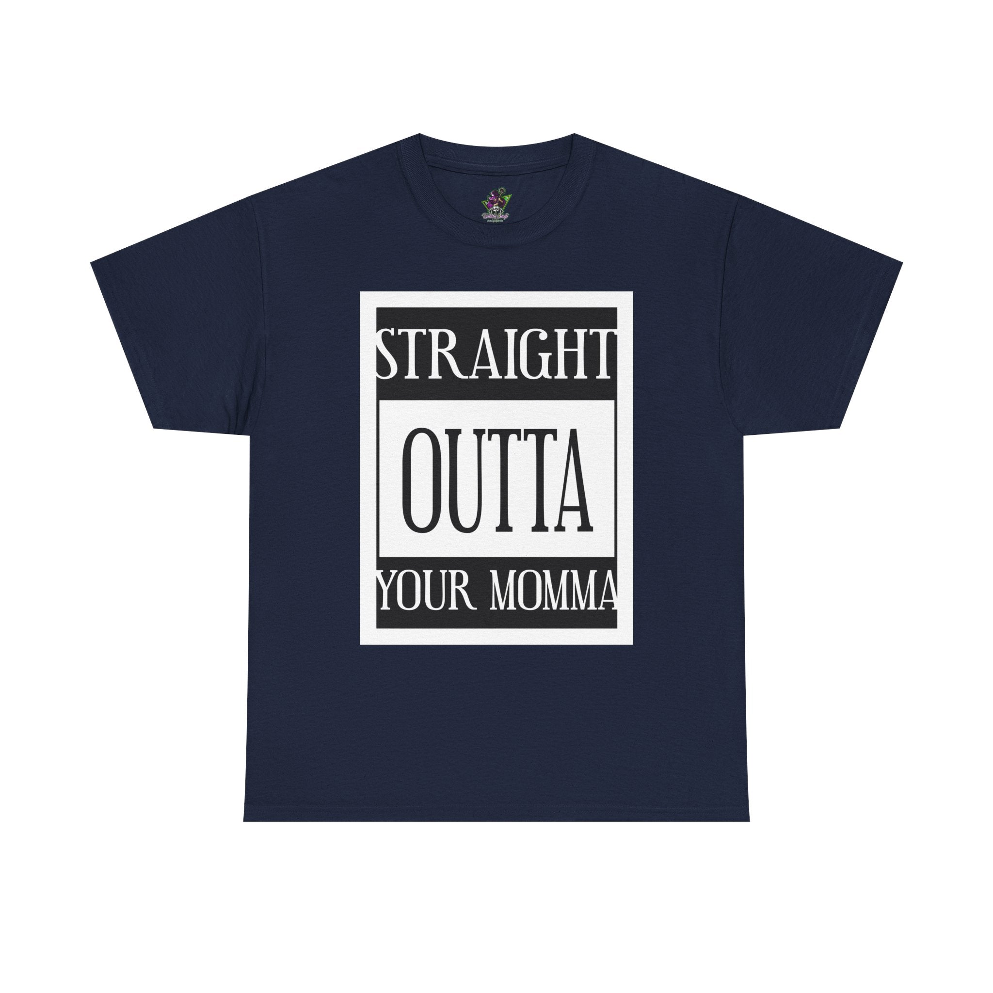 Straight Outta Your Momma