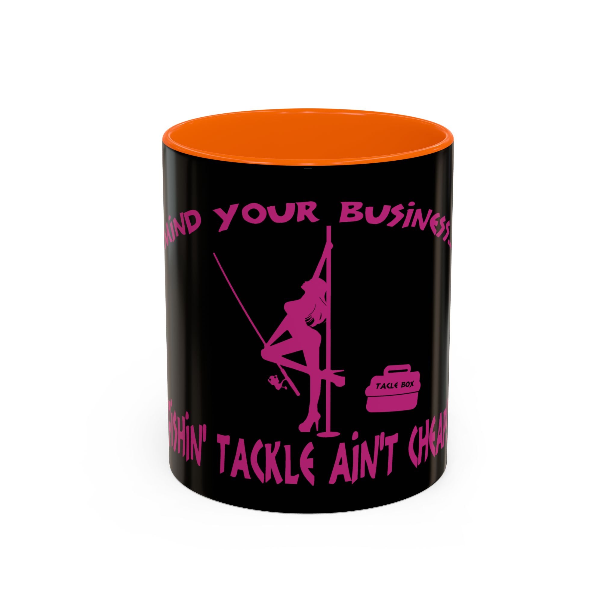 Mind Your Business Girl Stripper / Accent Coffee Mug 11/15oz