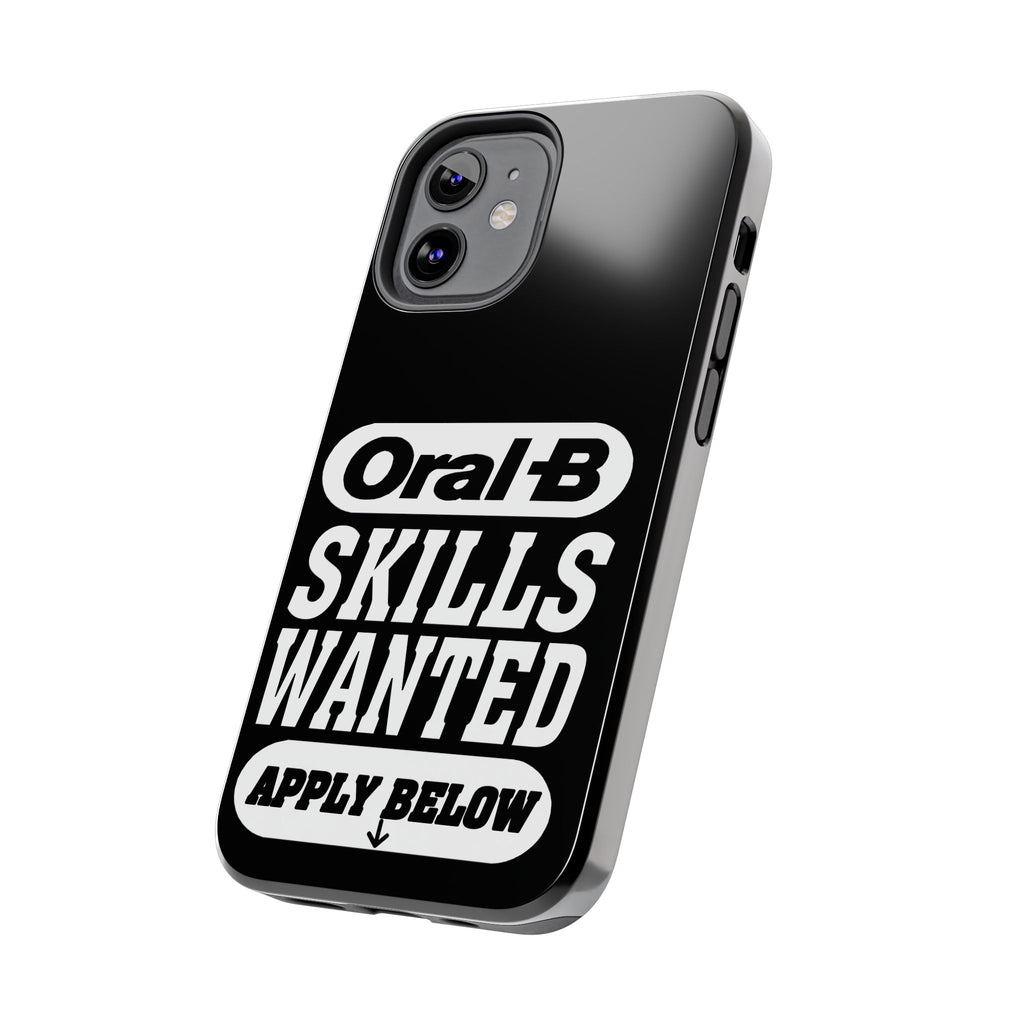 Oral-B Skills Wanted / Tough Phone Case