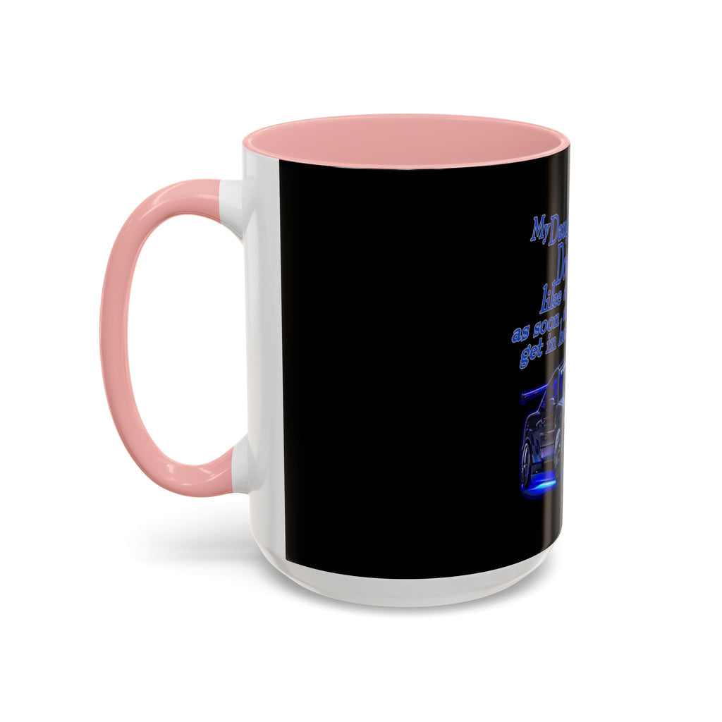 Daughter Doesn't Drive Like A Girl Blue / Accent Coffee Mug 11/15oz
