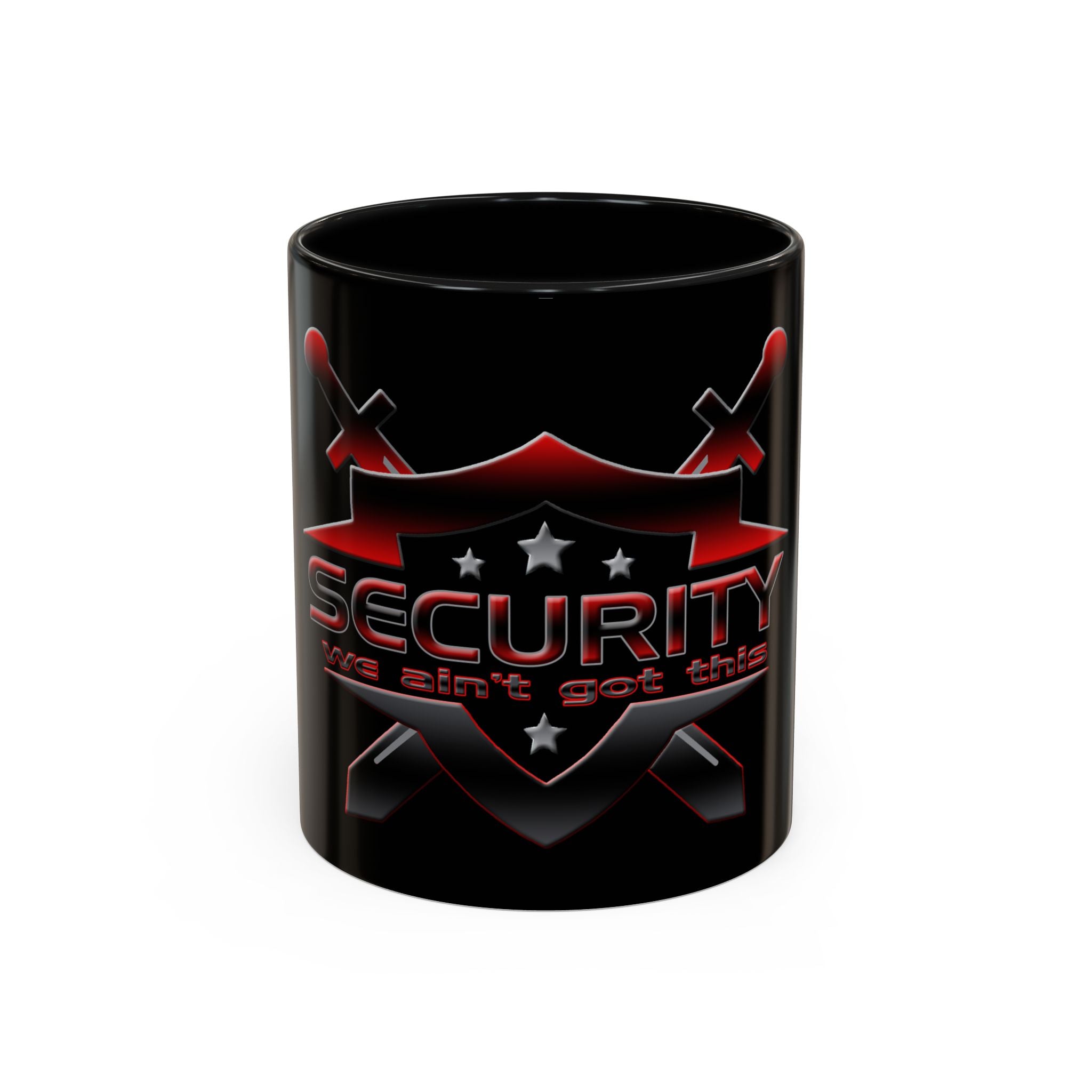 Security We Ain't Got This / Accent Coffee Mug 11/15 oz