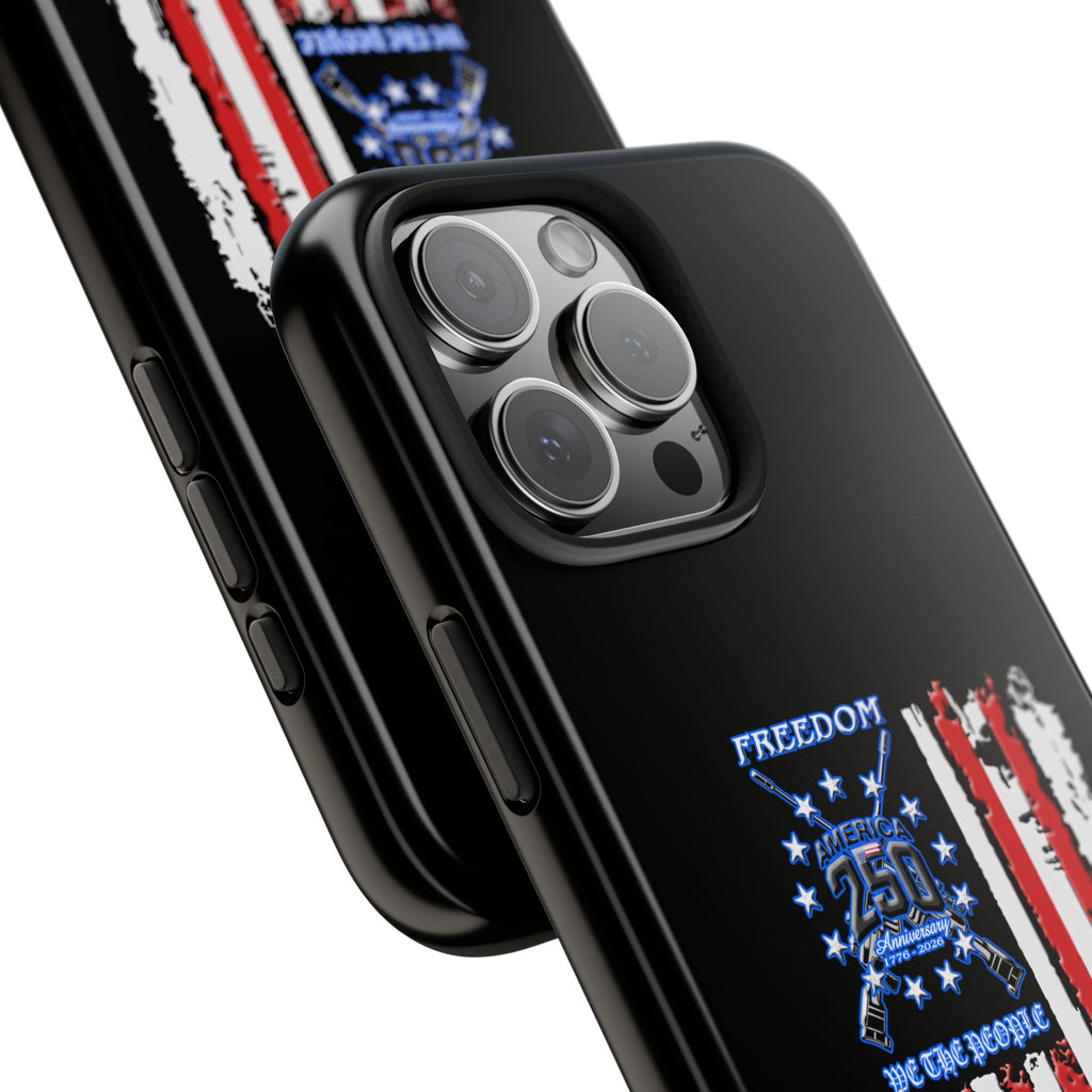 250 Anniversary Freedom 1776–2026 / Tough Phone Case
