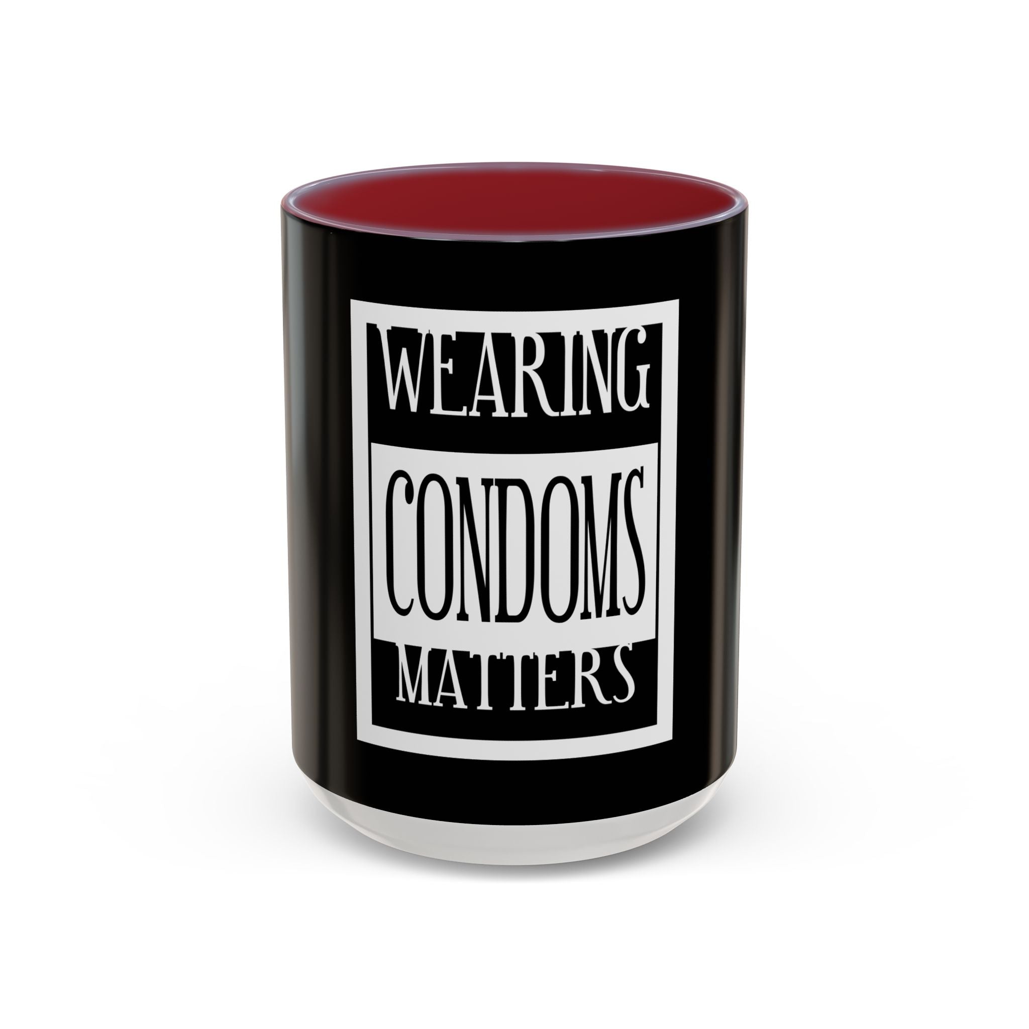 Wearing Condoms Matters / Accent Coffee Mug 11/15oz