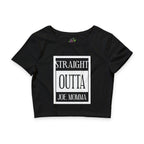 Straight Outta Joe Momma / Crop Top
