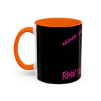 Mind Your Business Girl Stripper / Accent Coffee Mug 11/15oz