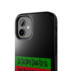 Diddy's Coming For You / Tough Phone Case