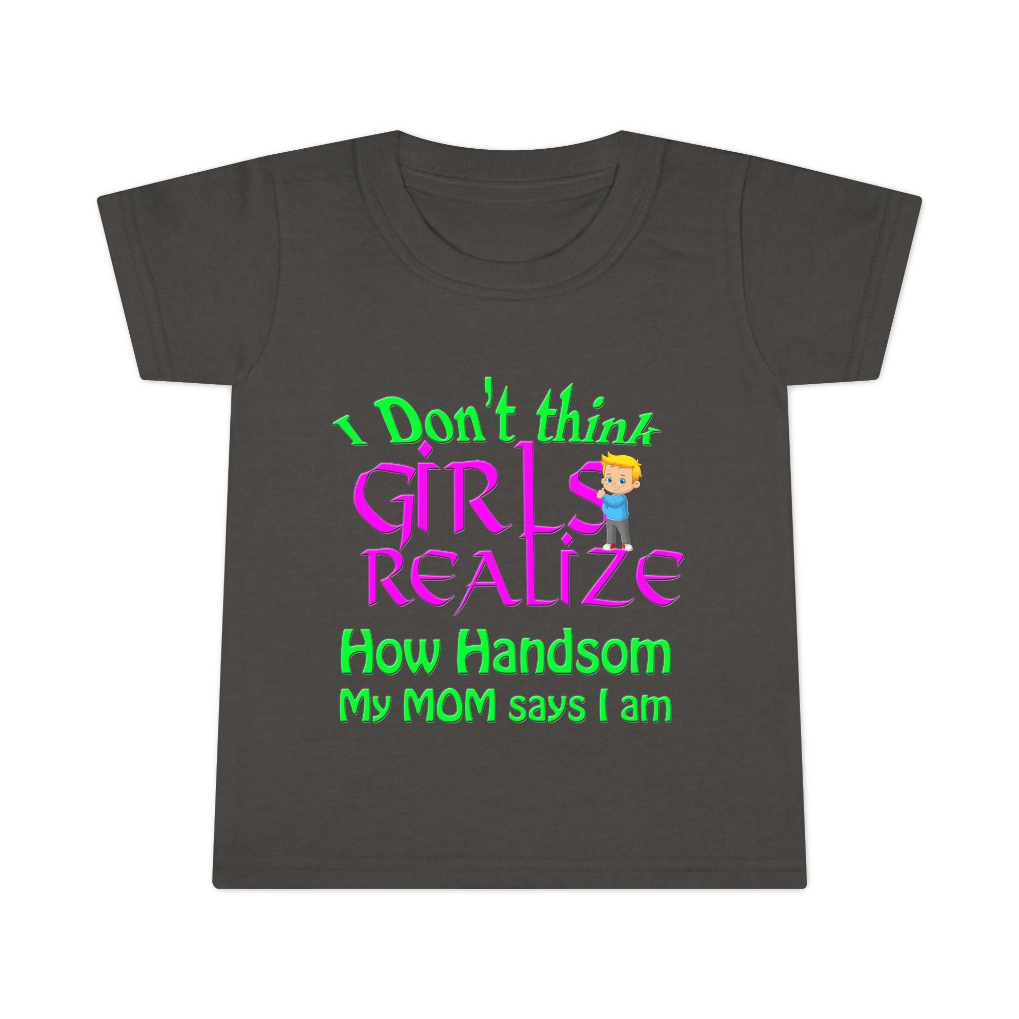 Don't Think Girls Realize How Handsome / Toddler