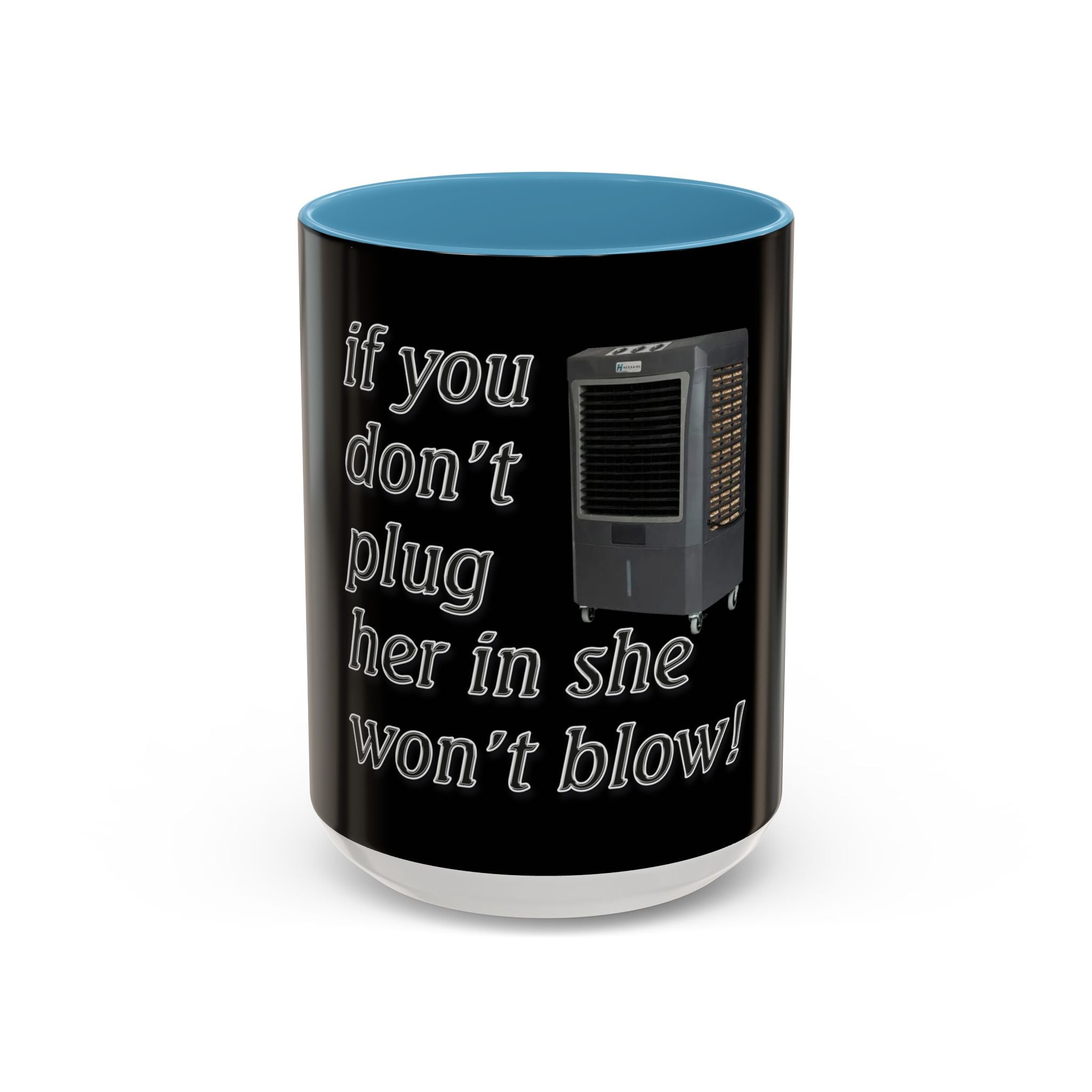 Plug Her In  /Accent (Coffee Mug 11/15oz)