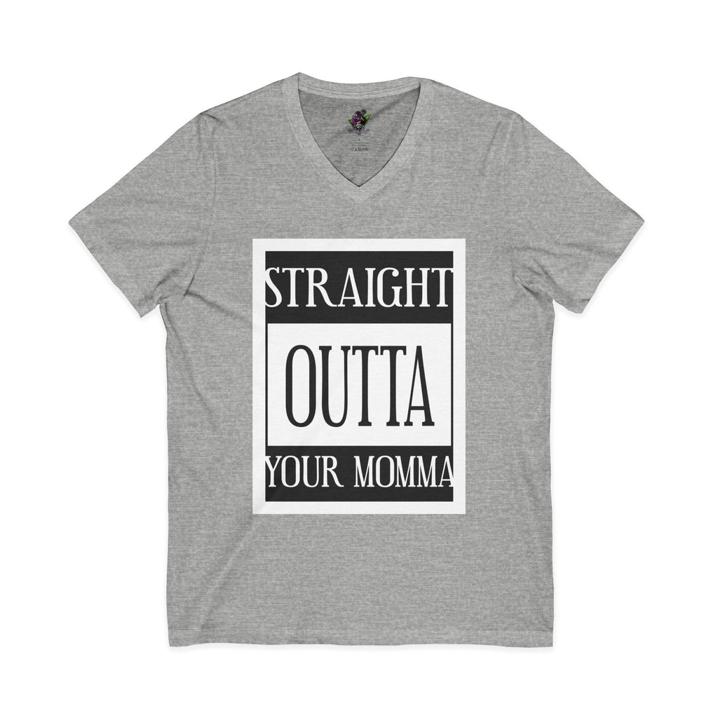 Straight Outta Your Momma / V-Neck Tee