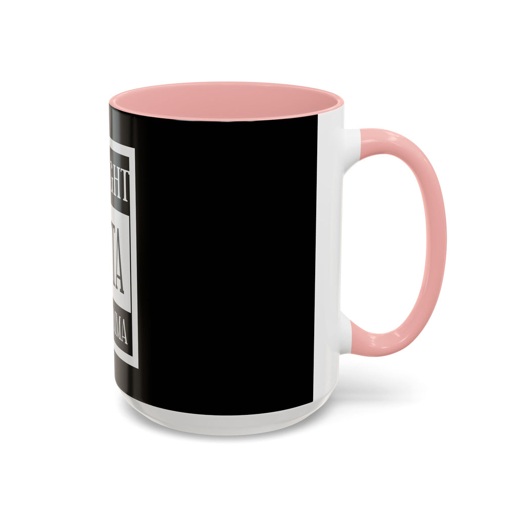 Straight Outta Joe Momma / Accent Coffee Mug 11/15oz