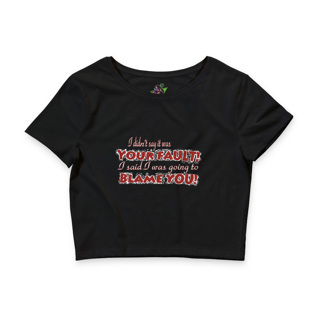 Going to Blame You / Crop Top