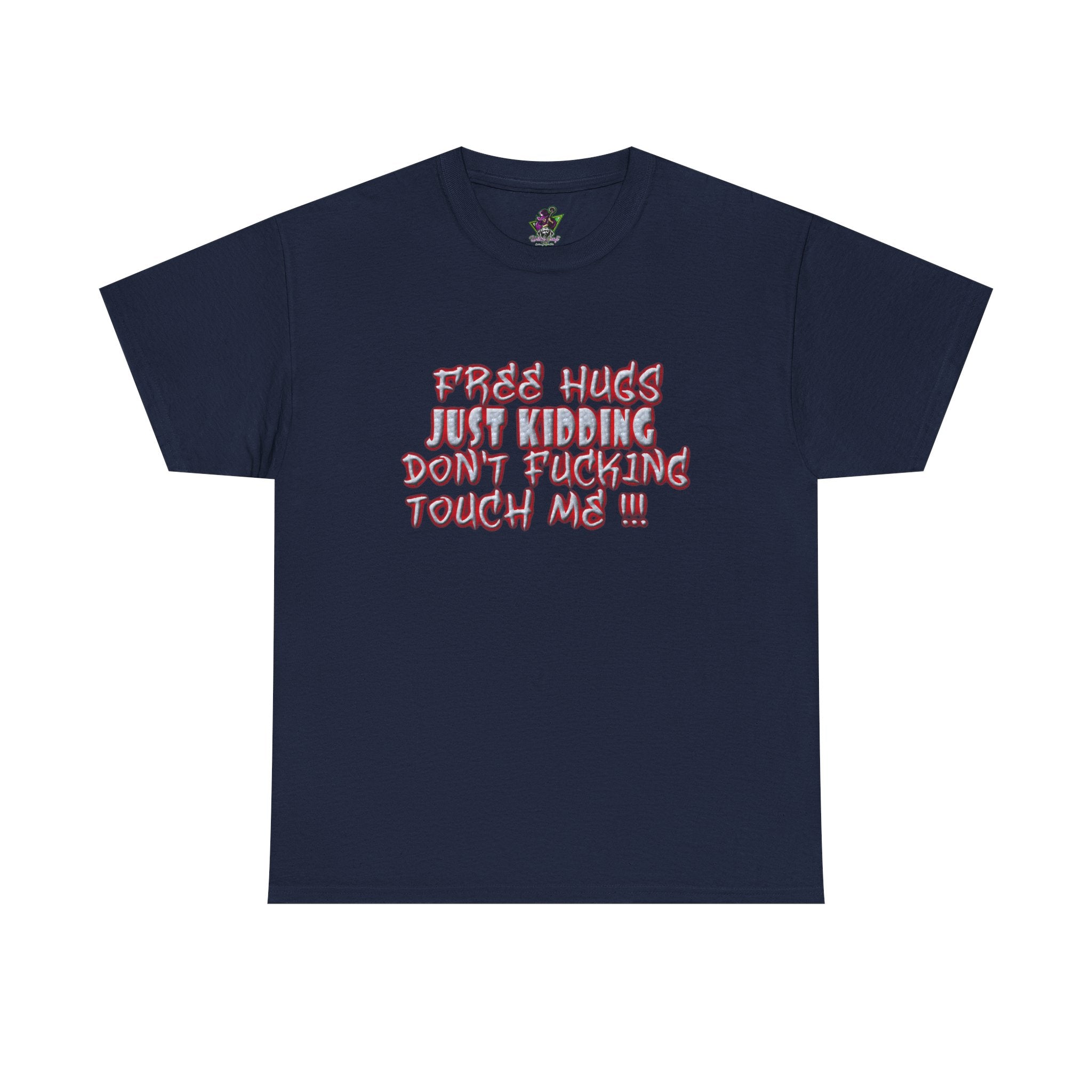 Free Hugs Just Kidding
