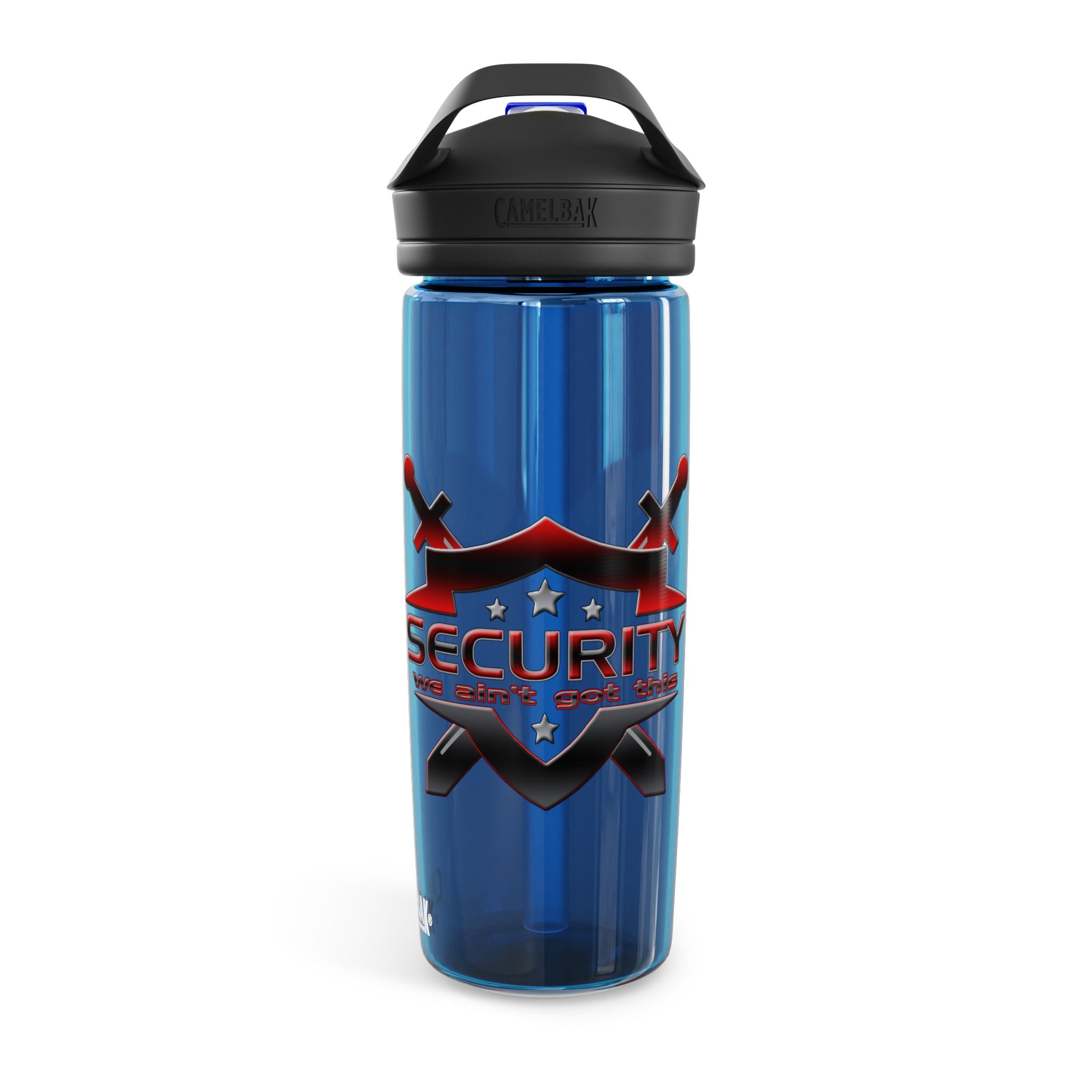 Security We Ain't Got This / CamelBak Water Bottle 20/25oz