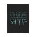 WTF / Velveteen Plush Blanket
