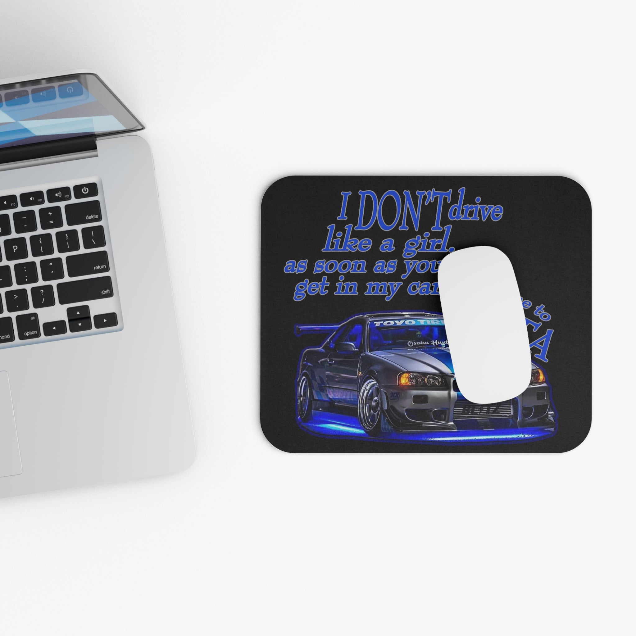 Don't Drive Like A Girl Blue / Gaming Mouse Pad