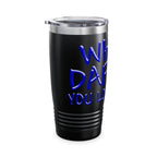 What DAFUK / Insulated Tumbler 20 oz