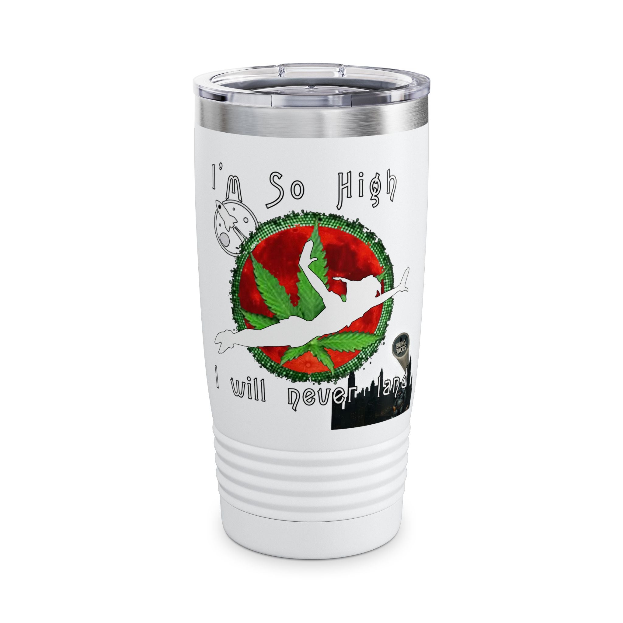 I’m So High / Insulated Tumbler 20oz