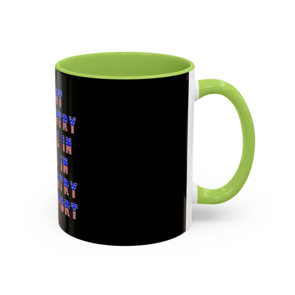 Support the Country / Accent Coffee Mug 11/15oz
