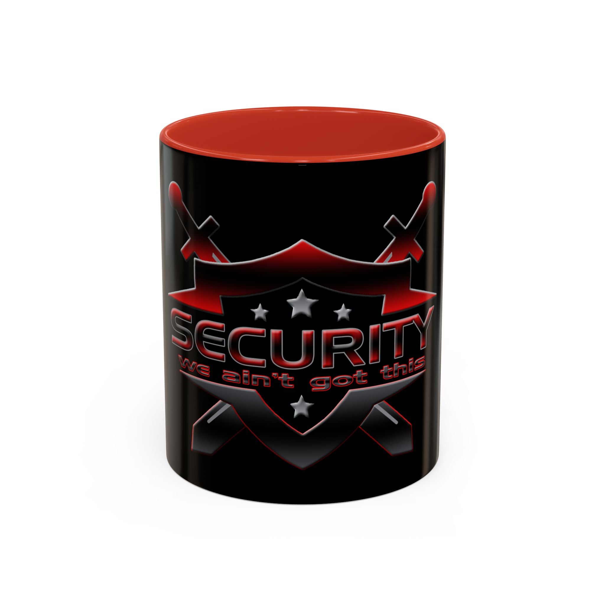Security We Ain't Got This / Accent Coffee Mug 11/15 oz