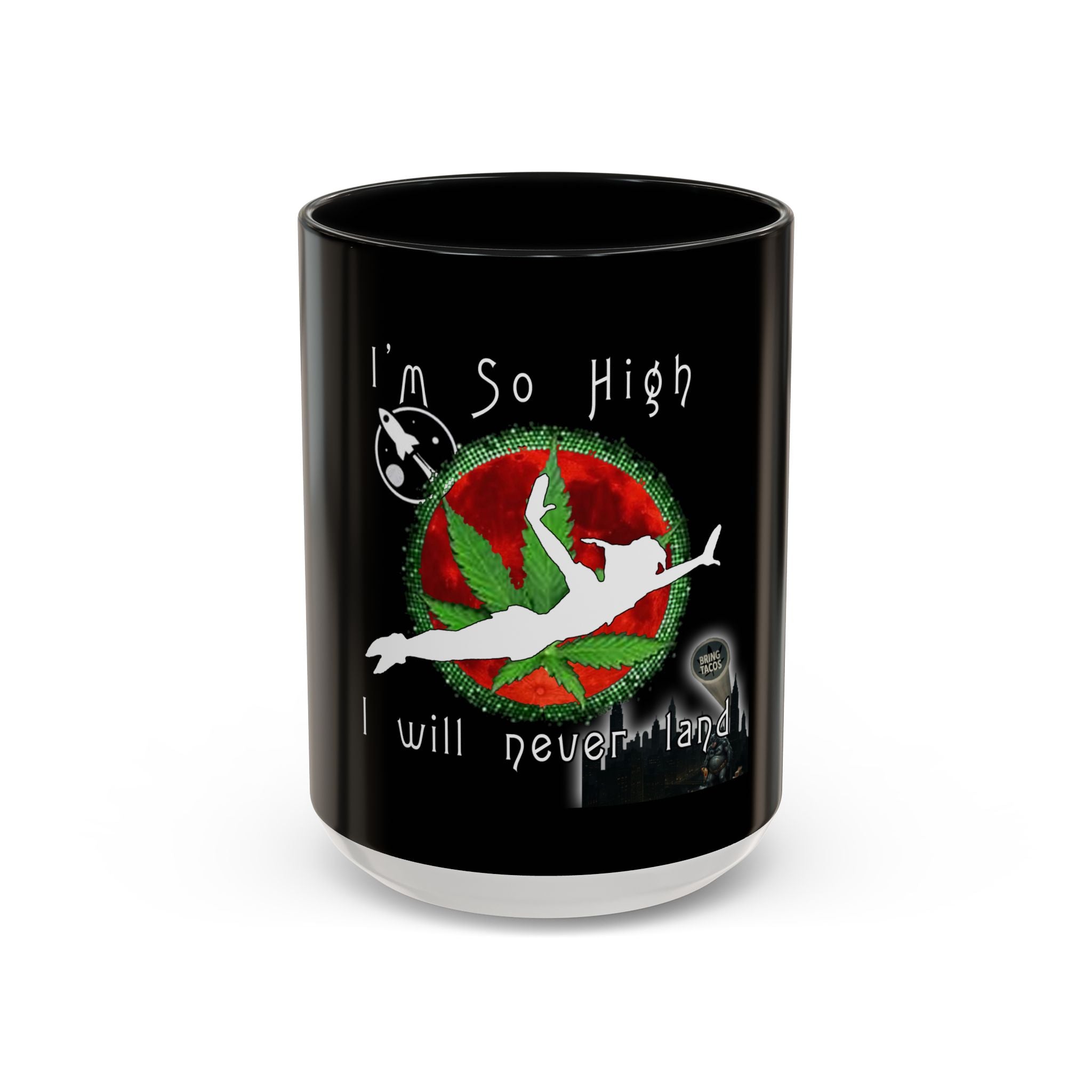 I’m So High / Accent Coffee Mug 11/15oz