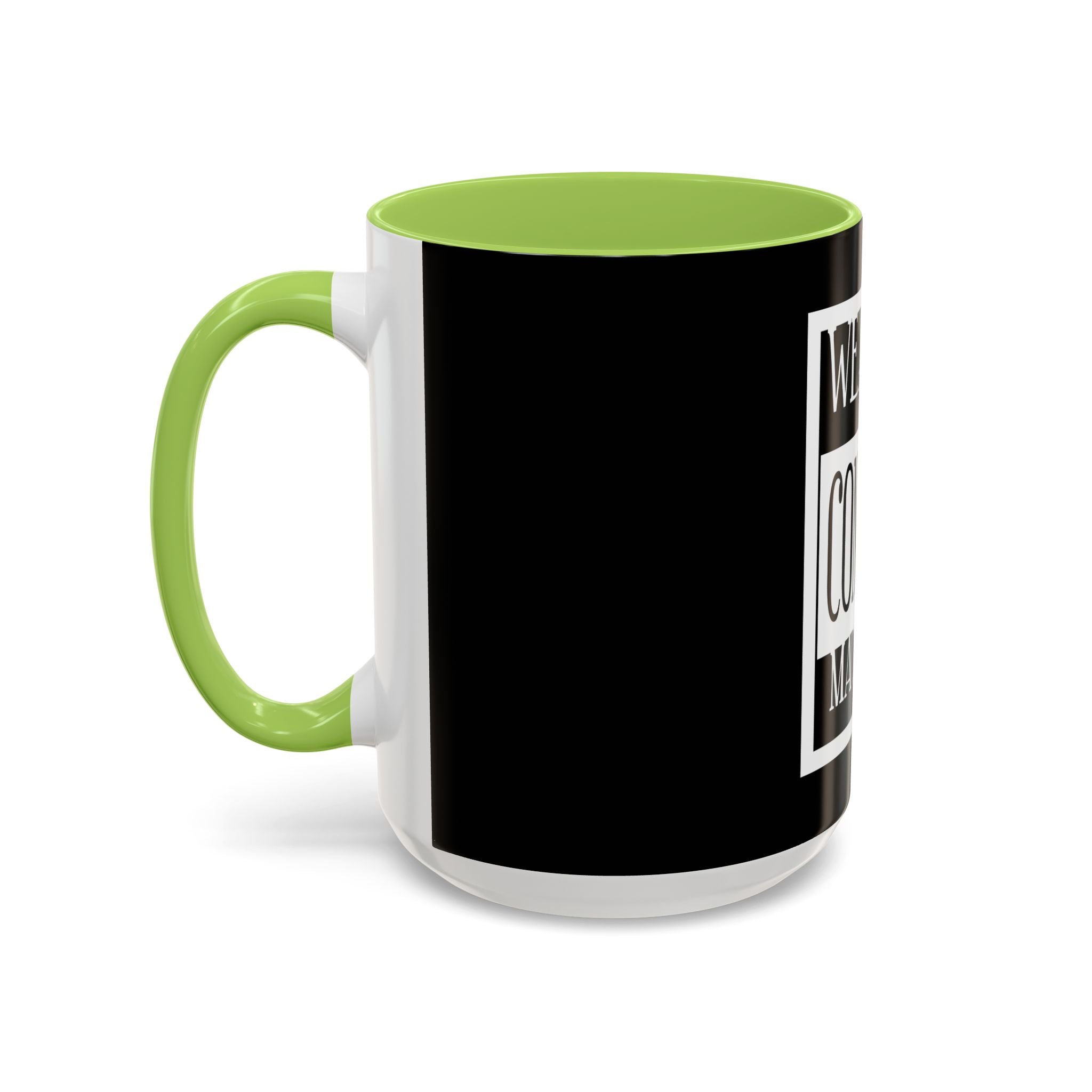 Wearing Condoms Matters / Accent Coffee Mug 11/15oz