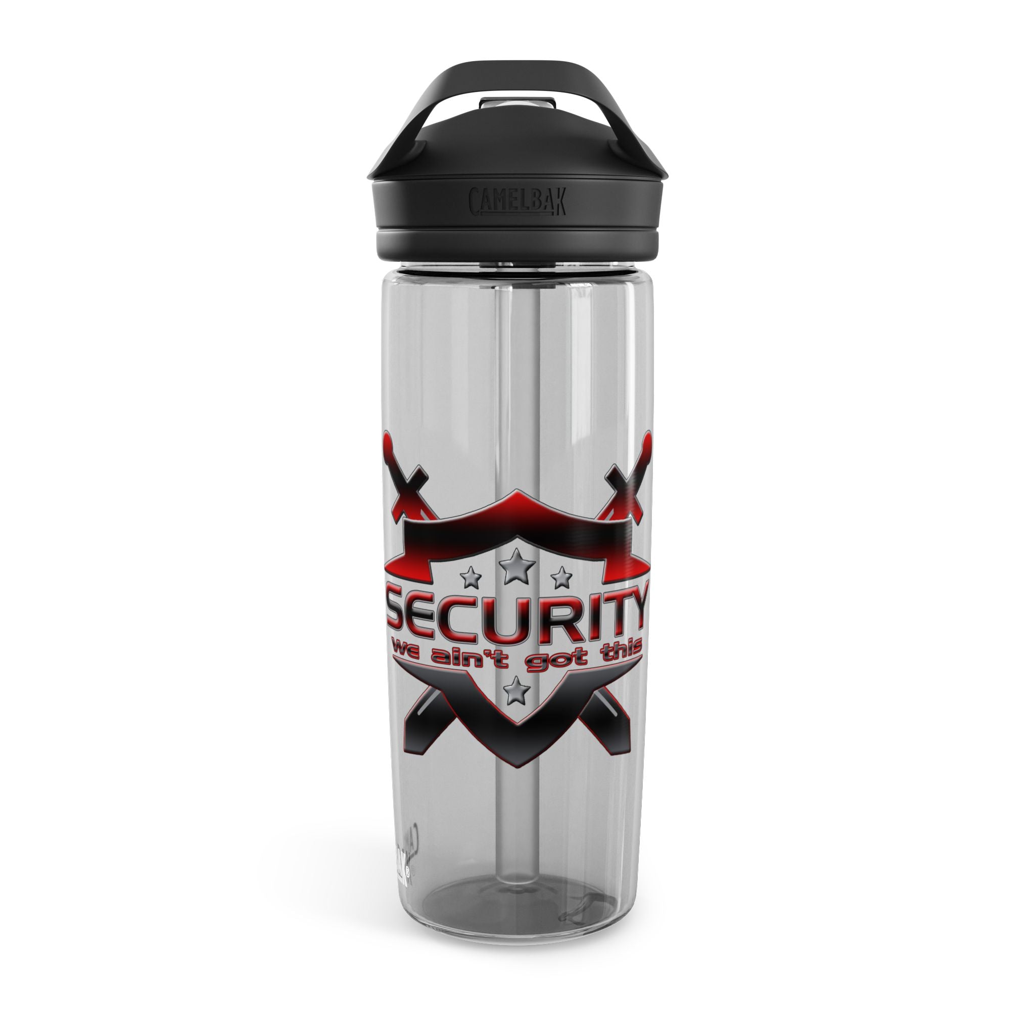Security We Ain't Got This / CamelBak Water Bottle 20/25oz