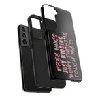 Free Hugs Just Kidding / Touch Phone Case