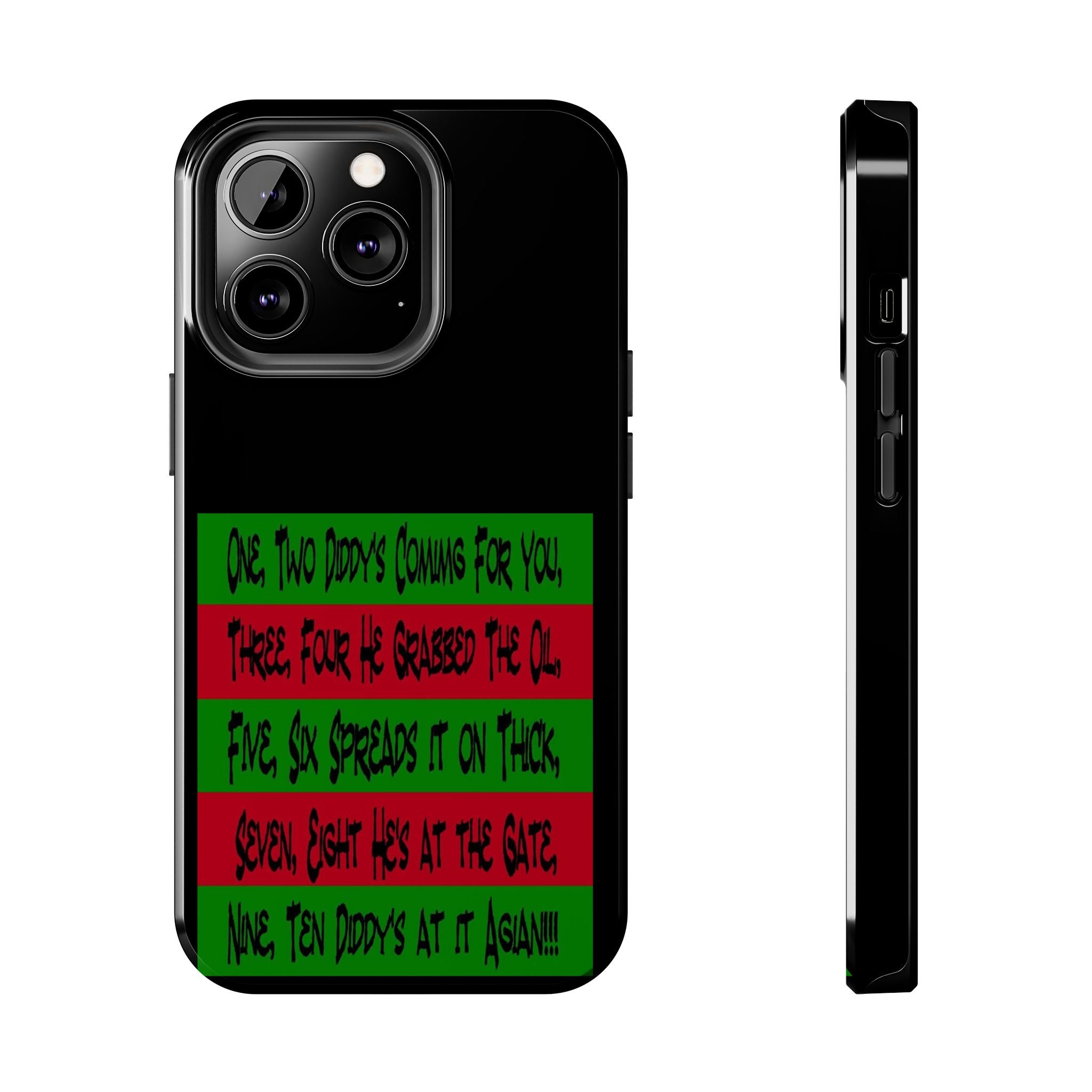 Diddy's Coming For You / Tough Phone Case