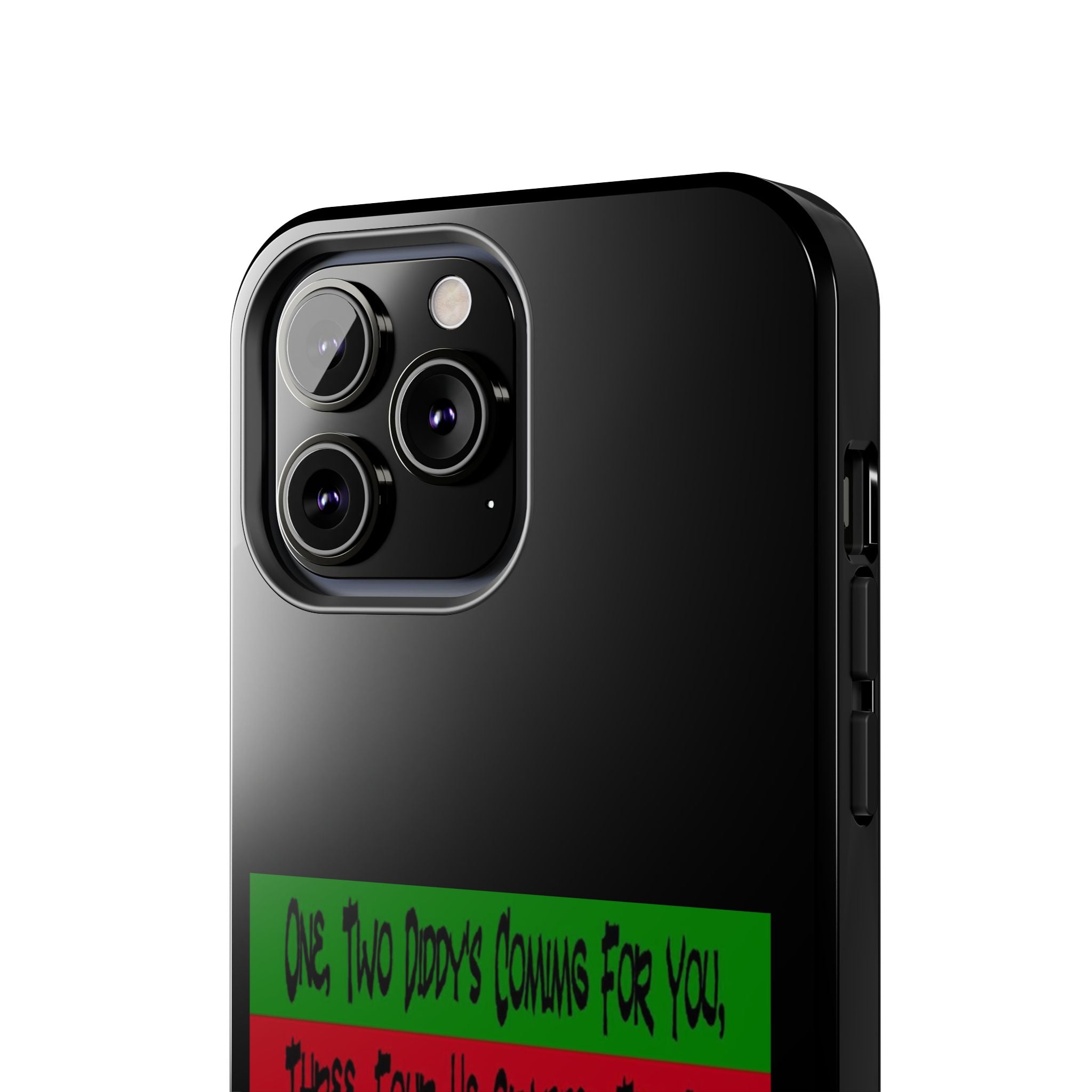 Diddy's Coming For You / Tough Phone Case