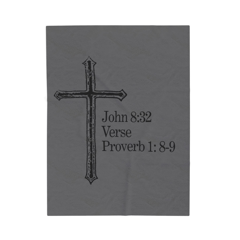 John 8:32 / Proverb 1: 8-9 / Velveteen Plush Blanket