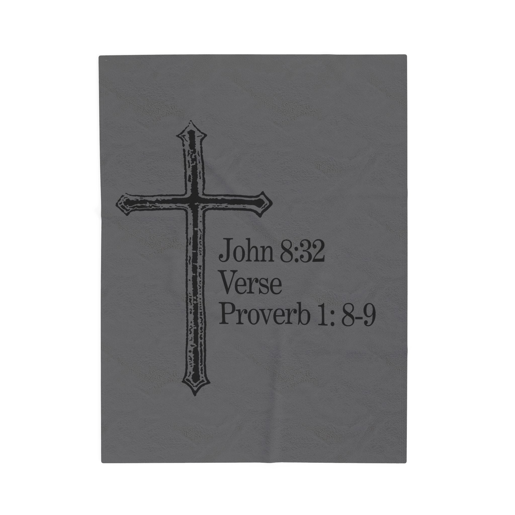 John 8:32 / Proverb 1: 8-9 / Velveteen Plush Blanket