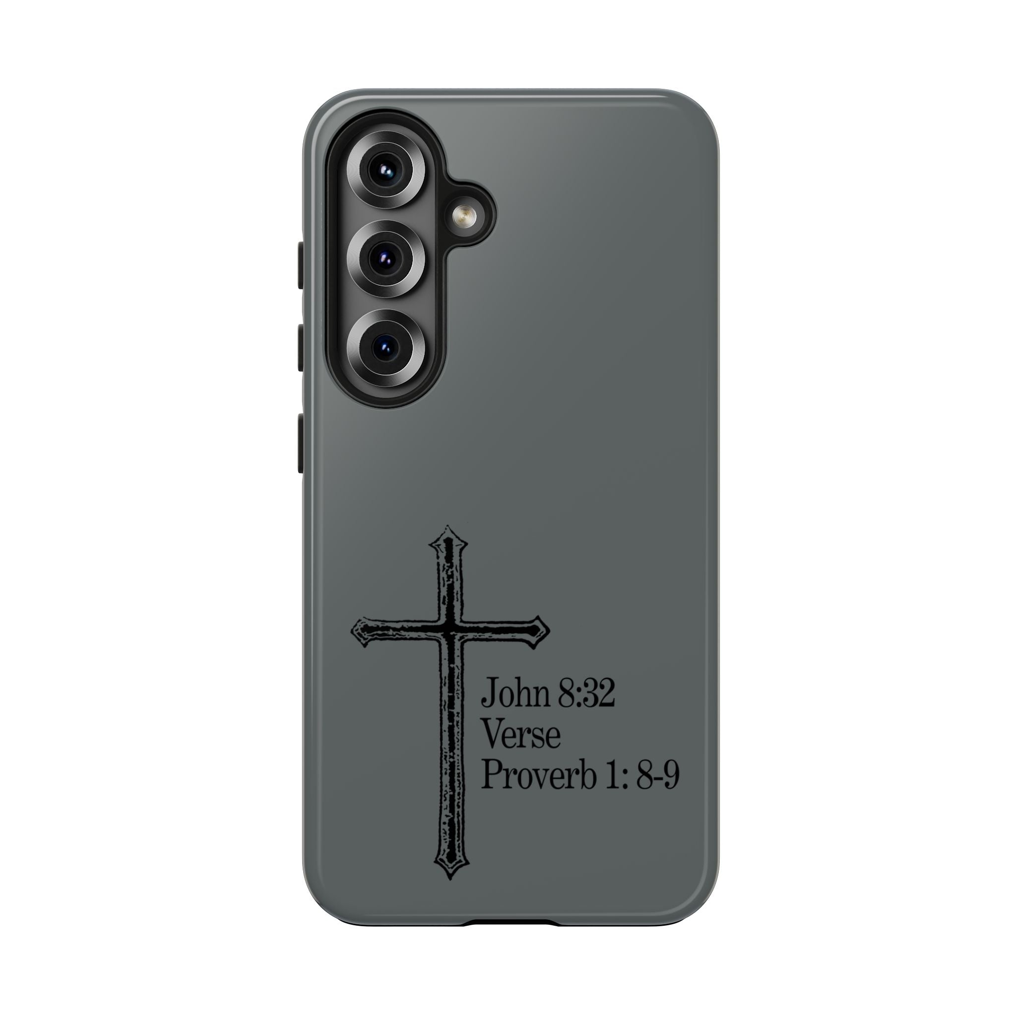 John 8:32 / Proverb 1: 8-9 / Tough Phone Case