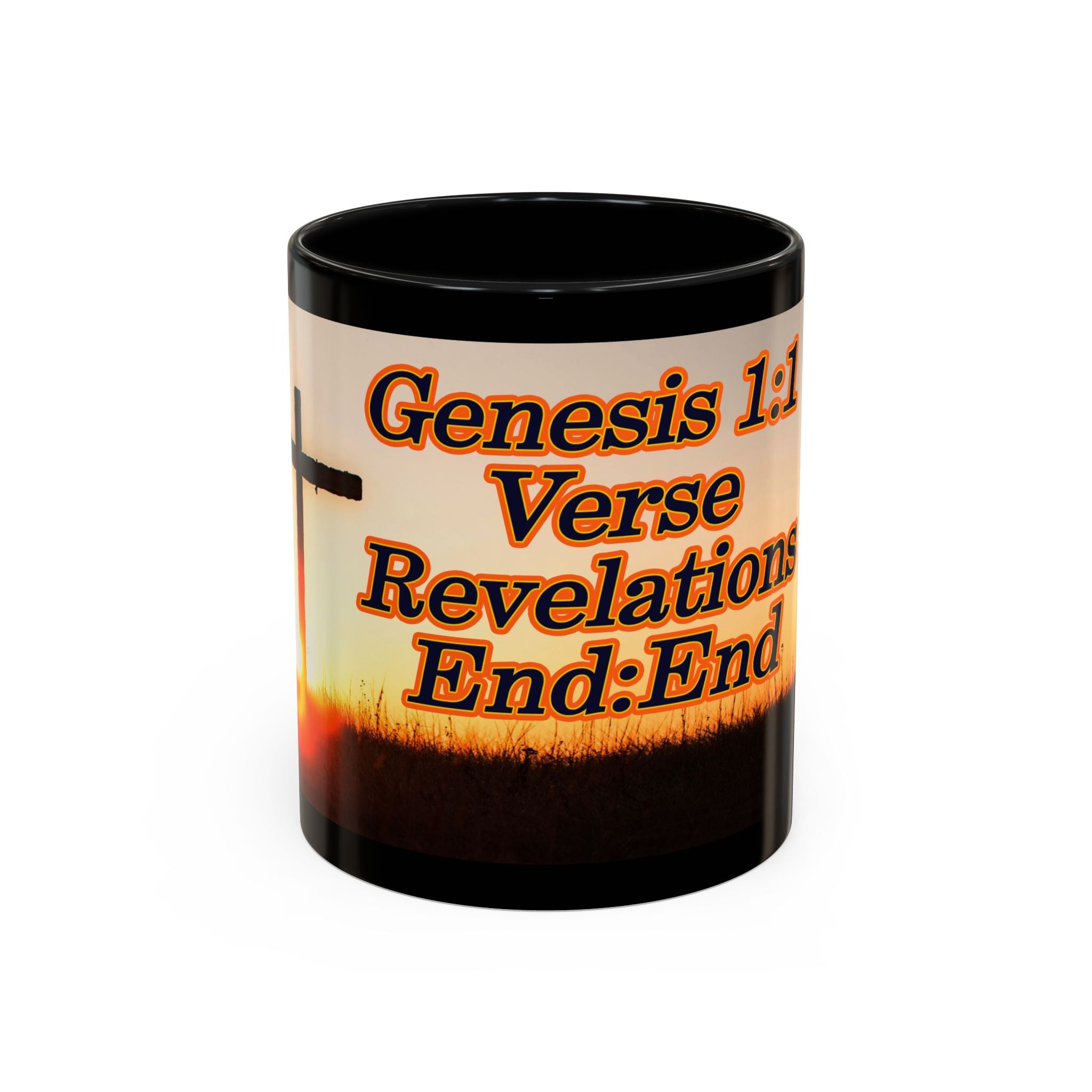Genesis 1:1 / Revelations End:End / Coffee Mug 11/15oz