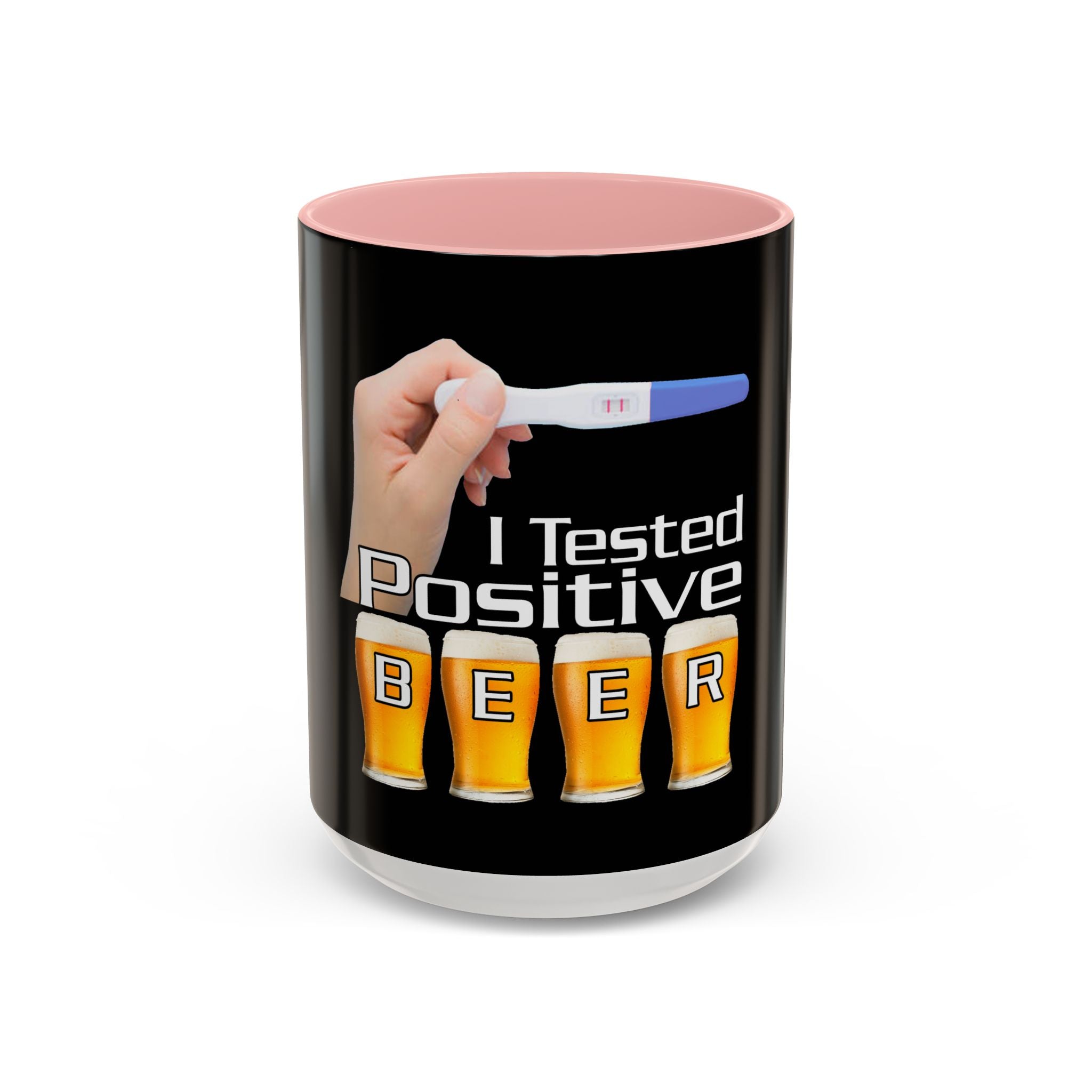 Tested Positive Beer / Accent Coffee Mug 11/15oz
