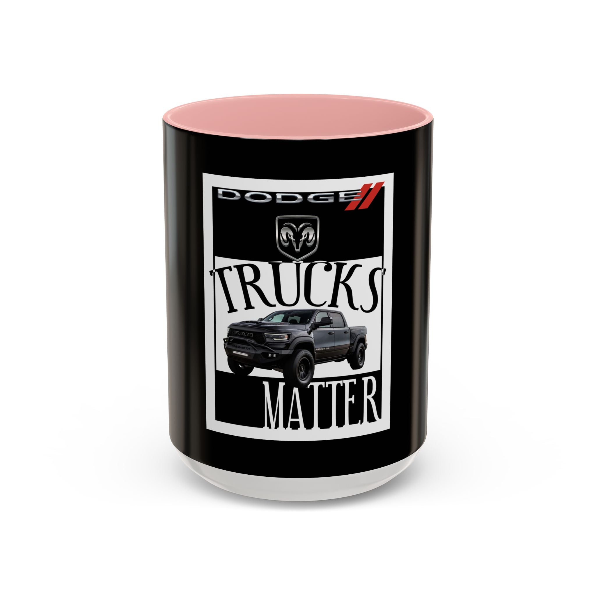 Dodge Trucks Matter / Accent Coffee Mug 11/15oz
