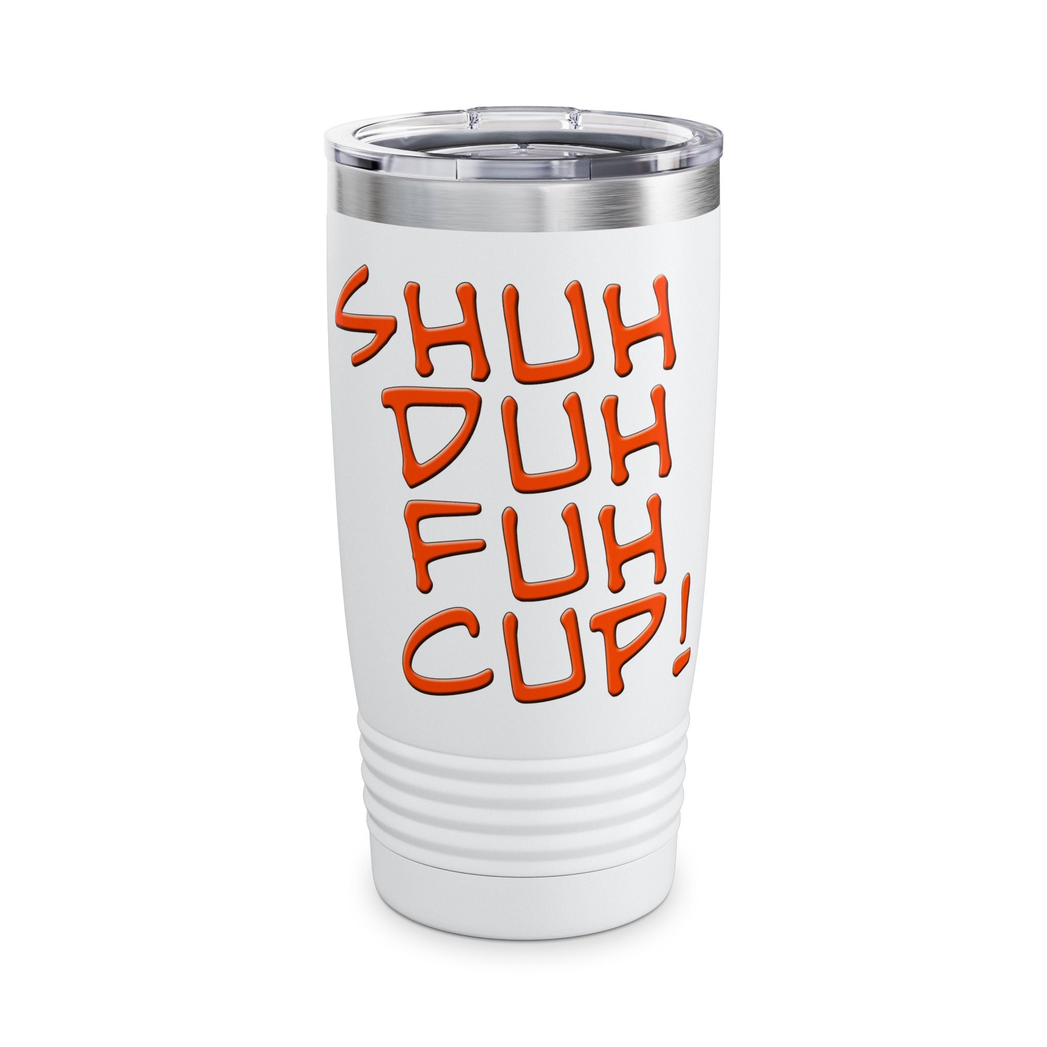 Shuh Duh Fuh Cup / Insulated Tumbler 20oz