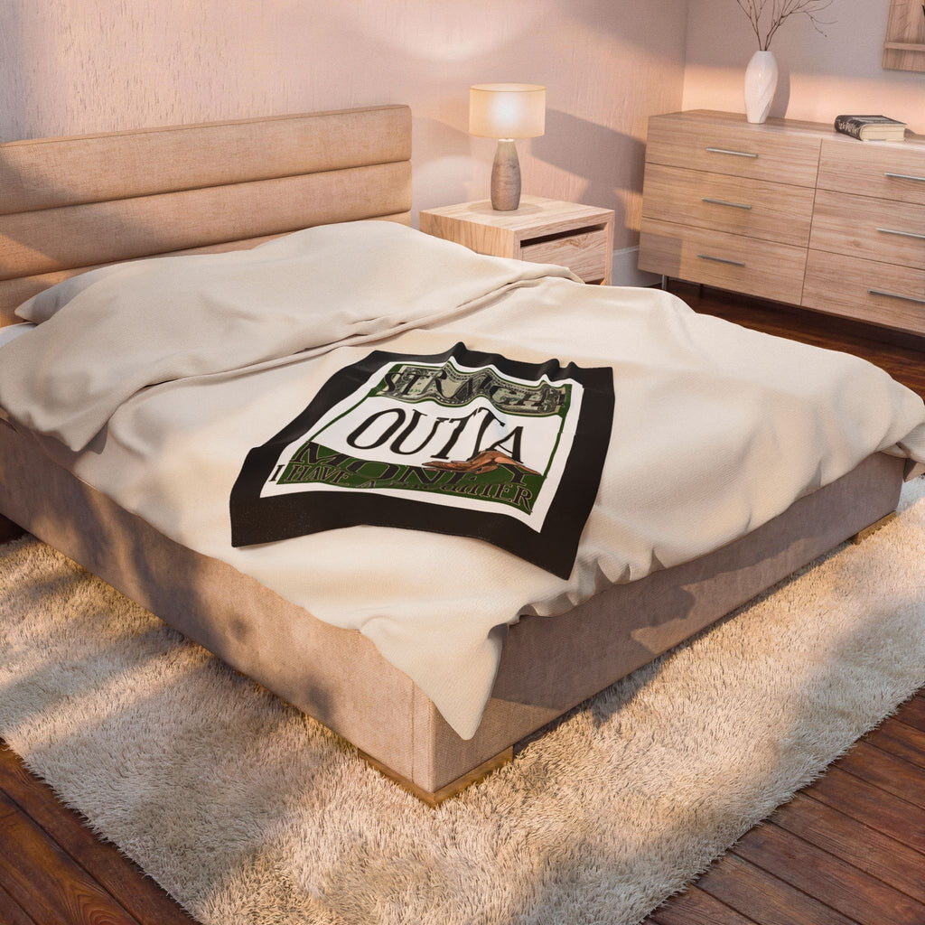 Straight Outta Money / Velveteen Plush Blanket