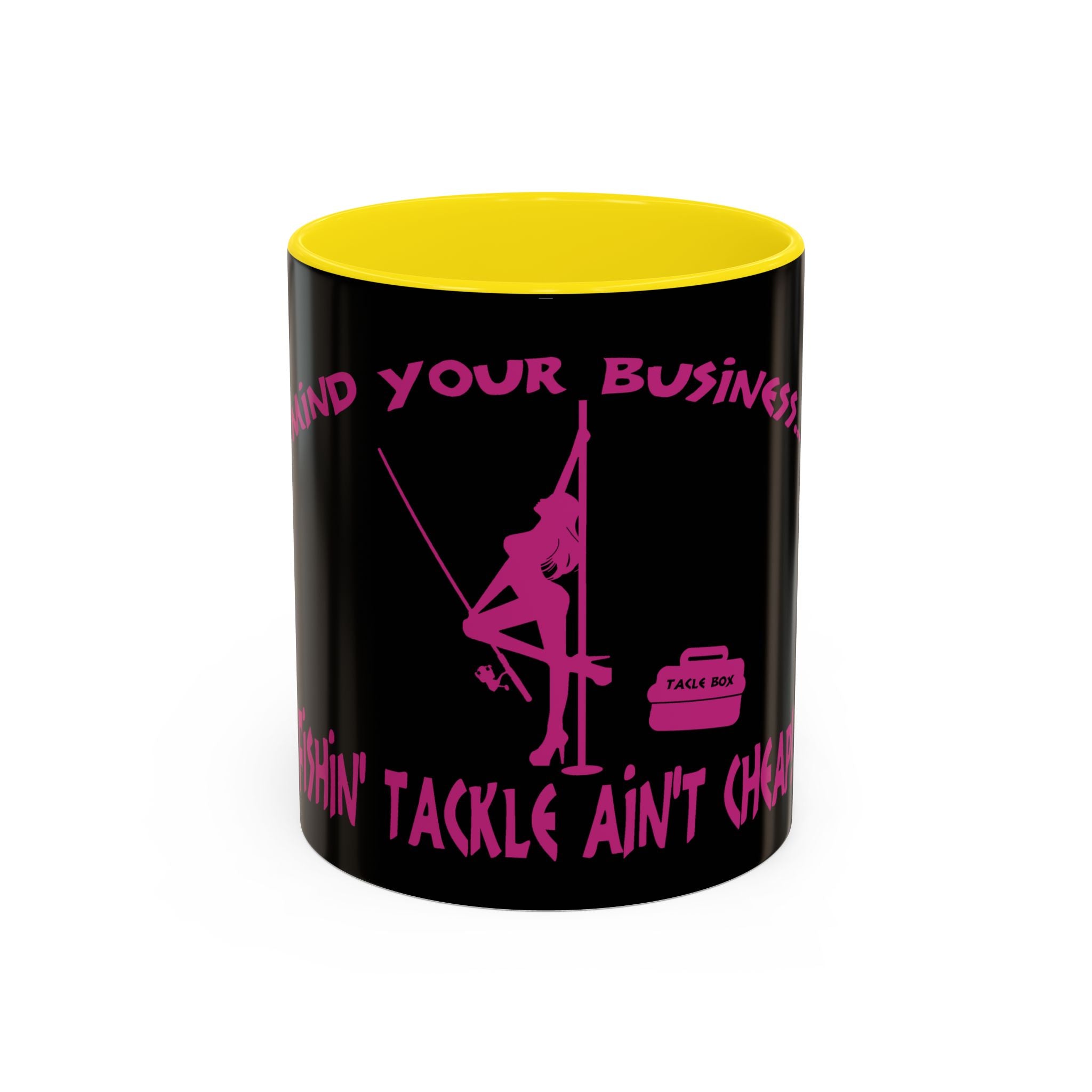 Mind Your Business Girl Stripper / Accent Coffee Mug 11/15oz