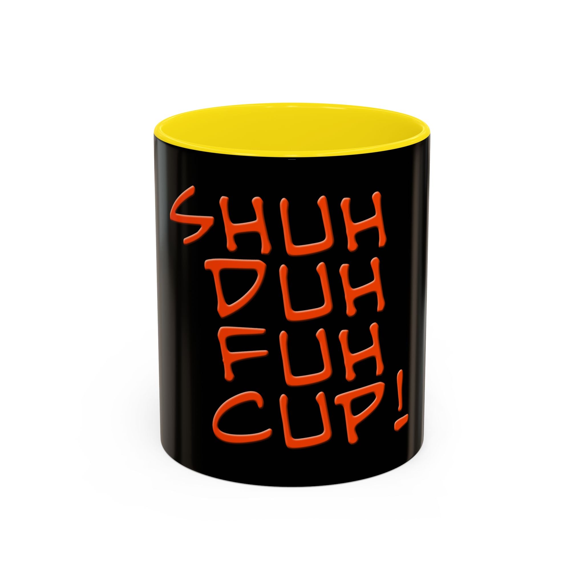 Shuh Duh Fuh Cup / Accent Coffee Mug 11/15oz