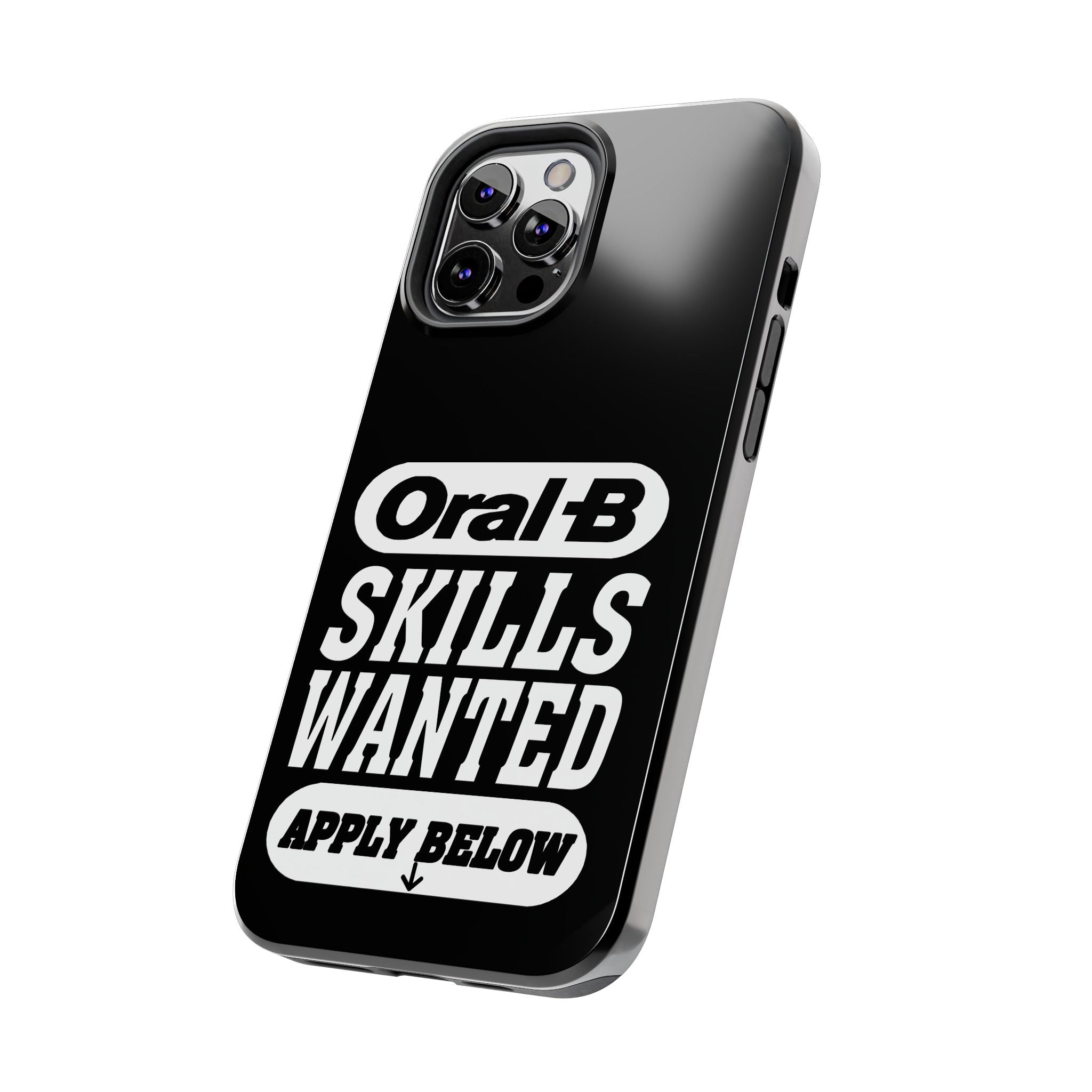 Oral-B Skills Wanted / Tough Phone Case