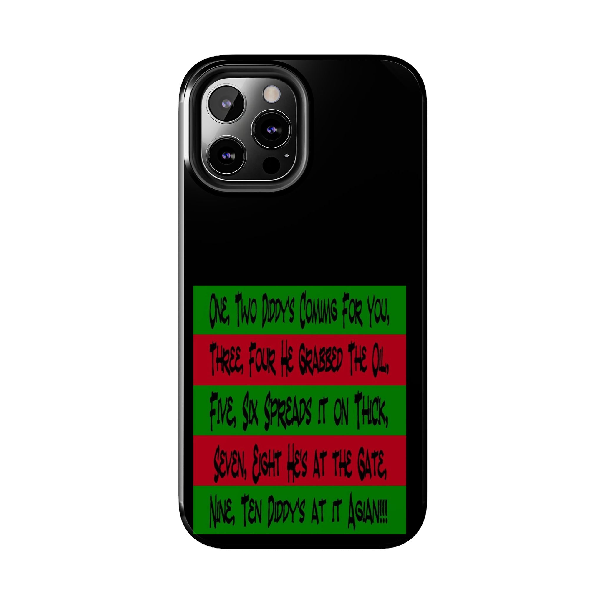 Diddy's Coming For You / Tough Phone Case